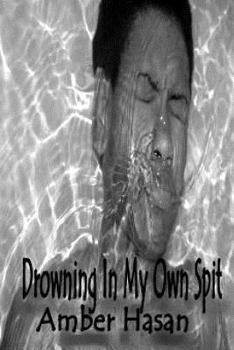 Paperback Drowning In My Own Spit Book