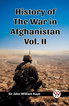 Paperback History of the War in Afghanistan Vol. II Book