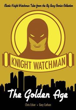 Paperback Knight Watchman: The Golden Age Book