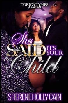 Paperback She Said It's Your Child Book