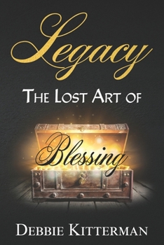 Paperback Legacy: The Lost Art of Blessing Book