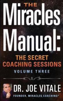 Paperback The Miracles Manual: The Secret Coaching Sessions, Volume 3 Book