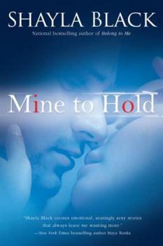 Mine to Hold - Book #6 of the Wicked Lovers