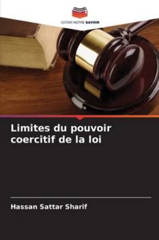 Paperback Limites du pouvoir coercitif de la loi [French] Book