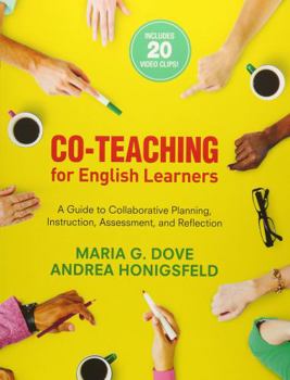 Paperback Co-Teaching for English Learners: A Guide to Collaborative Planning, Instruction, Assessment, and Reflection Book