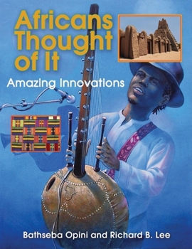 Paperback Africans Thought of It: Amazing Innovations Book