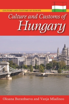 Hardcover Culture and Customs of Hungary Book