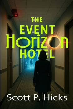 Paperback The Event Horizon Hotel: A Thriller Book