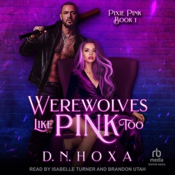 Werewolves Like Pink Too (Pixie Pink)