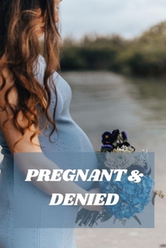 Paperback Pregnant & Denied Book