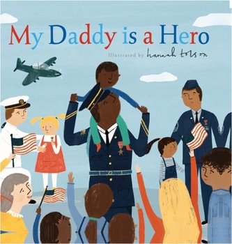My Daddy is a Hero