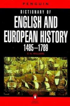 Paperback Dictionary of English and European History, the Penguin: 21485-1789 Book
