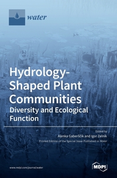 Hardcover Hydrology-Shaped Plant Communities: Diversity and Ecological Function Book