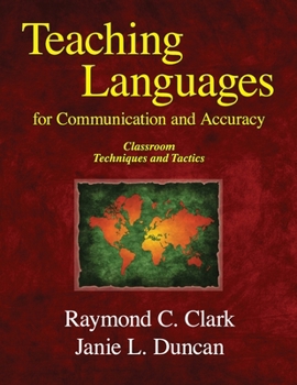 Paperback Teaching Languages for Communication & Accuracy: Classroom Techniques and Tactics Book