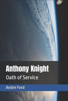Paperback Anthony Knight: Oath of Service Book