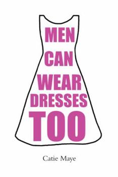Hardcover Men Can Wear Dresses Too Book