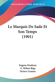 Paperback Le Marquis De Sade Et Son Temps (1901) [French] Book