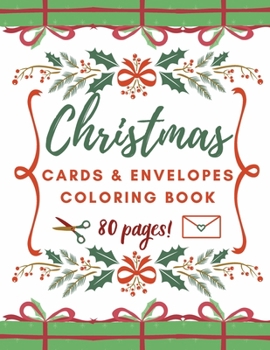 Paperback Christmas Cards and Envelopes Coloring Book: Special Gift for Kids and Adults Book