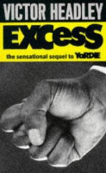 Excess - Book #2 of the Yardie Series