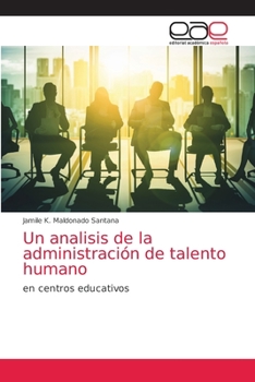 Paperback Un analisis de la administración de talento humano [Spanish] Book