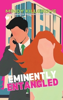 Eminently Entangled: The Entrepreneur and the Woman Who Won His Heart