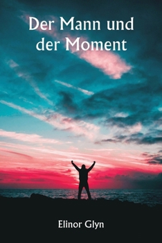 Paperback Der Mann und der Moment [German] Book