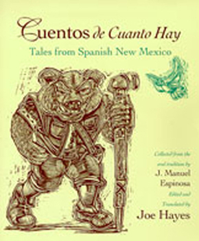 Paperback Cuentos de Cuanto Hay: Tales from Spanish New Mexico Book