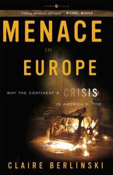 Paperback Menace in Europe: Why the Continent's Crisis Is America's, Too Book