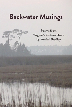 Paperback Backwater Musings: Poems from Virginia's Eastern Shore Book