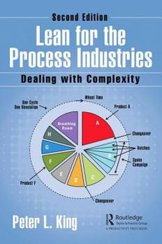 Hardcover Lean for the Process Industries: Dealing with Complexity, Second Edition Book