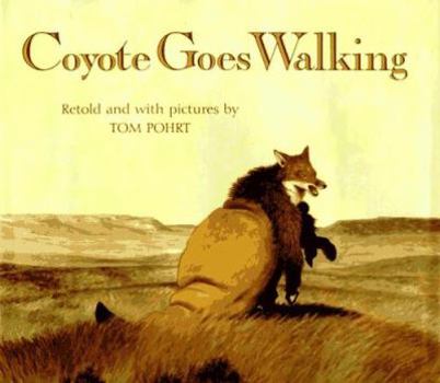 Hardcover Coyote Goes Walking Book