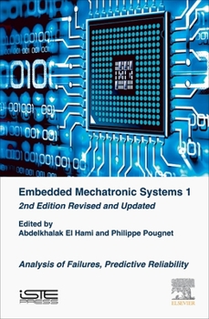 Hardcover Embedded Mechatronic Systems: Analysis of Failures, Predictive Reliability Book