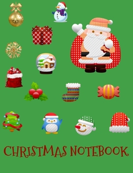 Paperback Christmas Notebook: Christmas Notebook, Lined Journal. Merry Xmas Notes Christmas, Holiday Notebook journal Gifts. Book