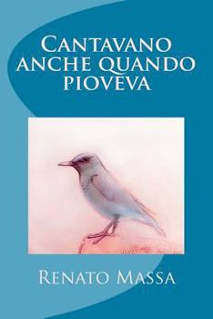 Paperback Cantavano anche quando pioveva [Italian] Book