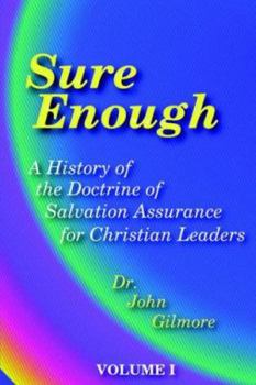 Hardcover Sure Enough: A History of the Doctrine of Salvation--Assurance for Christian Leaders Book