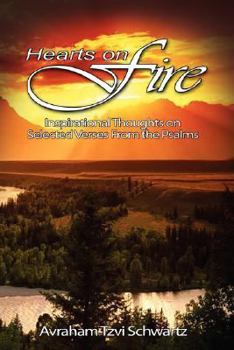Paperback Hearts On Fire: Inspirational Thoughts on Selected Verses from the Psalms Book