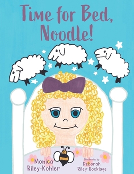 Paperback Time for Bed, Noodle! Book