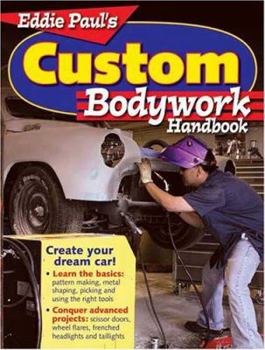 Hardcover Eddie Paul's Custom Bodywork Handbook Book
