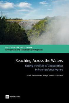Paperback Reaching Across the Waters: Facing the Risks of Cooperation in International Waters Book