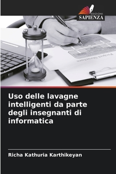 Paperback Uso delle lavagne intelligenti da parte degli insegnanti di informatica [Italian] Book