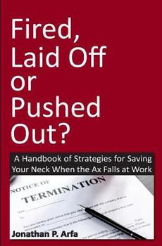 Paperback Fired, Laid Off or Pushed Out? Book
