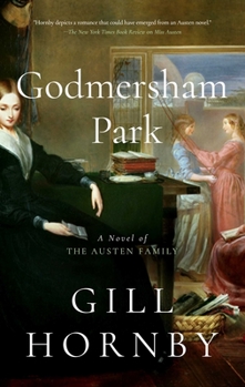 Hardcover Godmersham Park: A Novel of the Austen Family Book