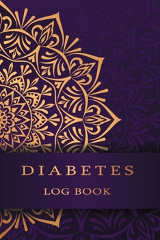 Paperback Diabetes Logbook: Mandala Diabetis Blood Sugar levels logbook for meet doctor Book