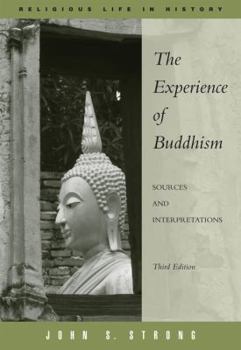 Paperback The Experience of Buddhism: Sources and Interpretations Book