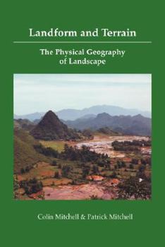 Paperback Landform and Terrain, the Physical Geography of Landscape Book