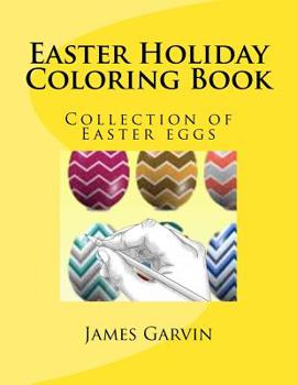 Paperback Easter Holiday Coloring Book: Collection of Easter eggs Book