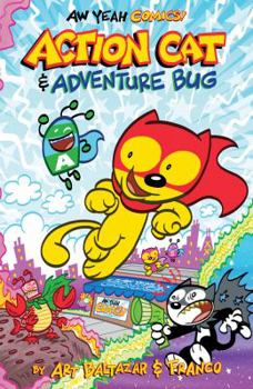 Paperback Aw Yeah Comics: Action Cat and Adventure Bug! Book