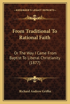 From Traditional to Rational Faith;