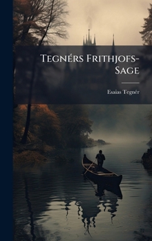 Hardcover TegnÃ(c)rs Frithjofs-Sage [German] Book