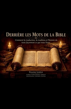 Paperback Derrière les Mots de la Bible [French] Book